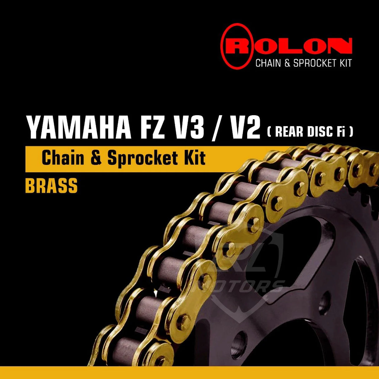 Yamaha FZ V3.0 / v2.0 Rear Disk FI Rolon Brass chain & Sprocket Kit